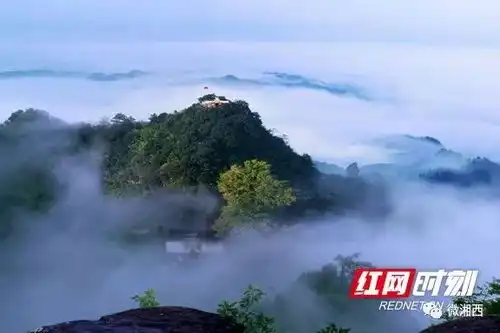 厉害了湘西这两景区获2017年全省文明风景旅游区称号